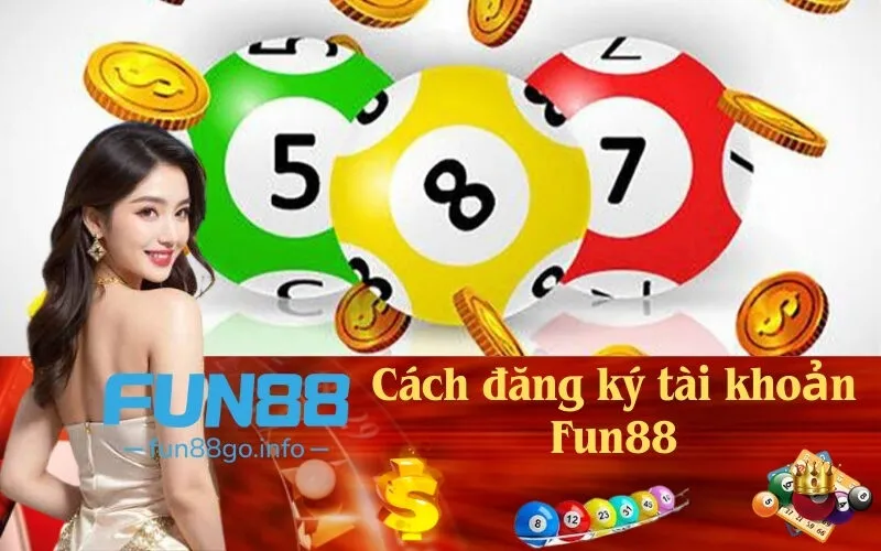 Cách đăng ký tài khoản Fun88