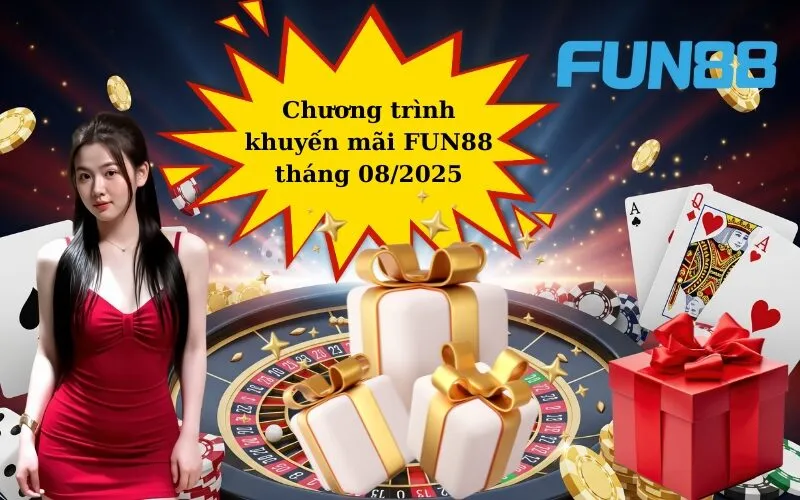 FUN88 chào tháng 08/2025 bằng cơn mưa khuyến mãi bất tận