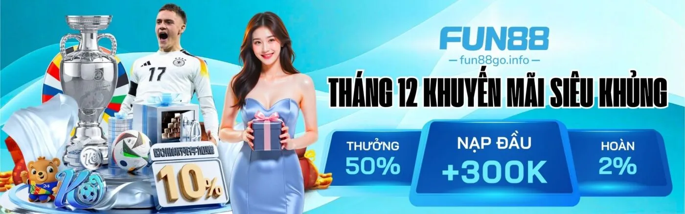 banner fun88 khuyến mãi T12